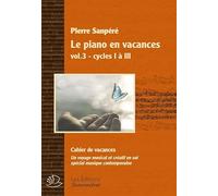 Le piano en vacances - vol.3 - cycle I à III