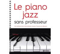 Le piano jazz sans professeur (NC) - Bob Kail - L'homme Eds De - spirale - Partition