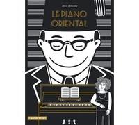 Zeina Abirached (dessin et scénario) – Le Piano oriental – Casterman