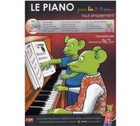 Le Piano Pour Les 5/8 Ans... Tout Simplement Methode Par C. Astie + Cd G