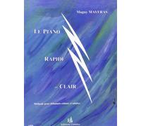 Le piano rapide et clair - methode illustree pour debutant --- piano