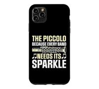 Le Piccolo Parce Que Chaque Groupe a Besoin de Son éclat Piccolo Coque pour iPhone 11 Pro Max
