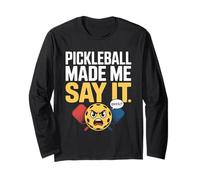 Le pickleball me fait dire de mauvais mots Joueurs de pickleball à pagaie Manche Longue