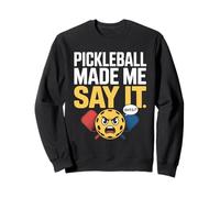 Le pickleball me fait dire de mauvais mots Joueurs de pickleball à pagaie Sweatshirt