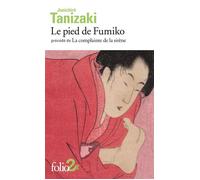 Le pied de Fumiko / La complainte de la sirène - Jun'ichiro Tanizaki - Gallimard - Poche - Roman