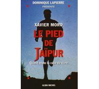 Le Pied de Jaipur: Quand reste la rage de vivre