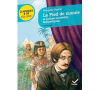 Le Pied de momie et autres nouvelles fantastiques (T. Gautier) - Théophile Gautier - Hatier - broché - Scolaire / Universitaire