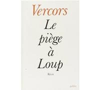 Le piège à loup Bruller Jean Vercors (Auteur)
