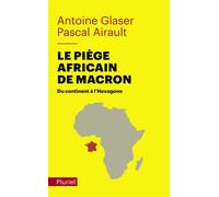 Le piège africain de Macron Du continent à l'Hexagone - Pascal Airault - Hachette Pluriel Reference - Poche - Etude