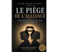LE PIÈGE DE L’ALLIANCE: Pourquoi certains couples heureux avant le mariage se perdent après s’être dit oui