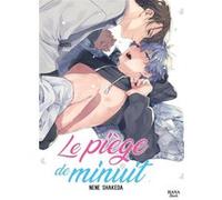 Le piège de minuit Nene Shakeda (Auteur), Nene Shakeda (Illustration), Nene Shakeda (Scénario)