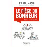 Le piège du bonheur - Version illustrée