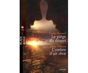 Le piège du désert ; L'ombre d'un rêve
