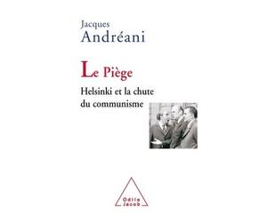 Le Piège Helsinki et la chute du communisme - Jacques Andreani - Odile Jacob - broché - Essai