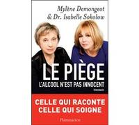 Le Piège : L'ALCOOL N'EST PAS INNOCENT – Flammarion