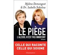 Le Piège L'alcool n'est pas innocent - Isabelle Sokolow - Flammarion - broché - Récit