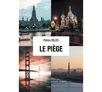 Le piège - Patrice Gilles - Verone Eds - broché - Roman