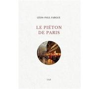 Le piéton de Paris Léon-Paul Fargue (Auteur)