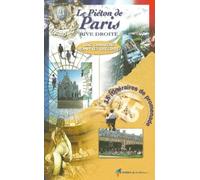 Le Piéton De Paris - Rive Droite, 15 Itinéraires De Promenade