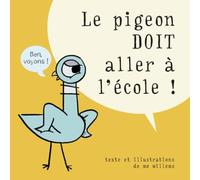Le pigeon doit aller à l'école !
