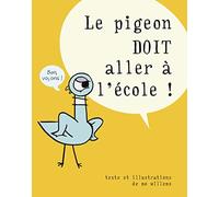 Le pigeon doit aller à l'école !