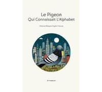 Le Pigeon Qui Connaissait L'alphabet