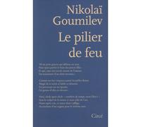 Le pilier de feu - Nikolaï Goumilev - Circe - broché - Poésie