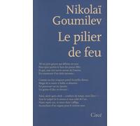 Le pilier de feu: Poèmes choisis