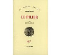 Le Pilier Yachar Kemal (Auteur), Güzin Dino (Traduction)