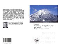 Le pilotage de la performance par le PMO: Principes, mise en œuvre et outils