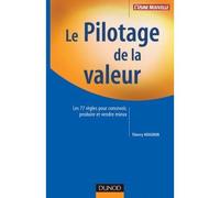 Le pilotage de la valeur - Les 77 règles pour concevoir, produire et vendre mieux - Thierry Hougron - Dunod - broché - Etude