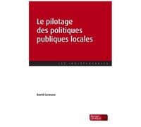 Le Pilotage Des Politiques Publiques Locales - De La Planification À L'évaluation