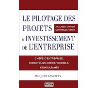 Le pilotage des projets d'investissements de l'entreprise