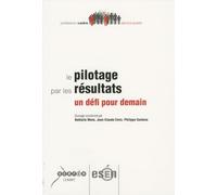 Le pilotage par les résultats: Un défi pour demain