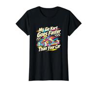 Le Pilote de Course de Kart coloré My Go Kart va Plus Vite Que T-Shirt Graphique avec Valeur
