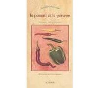 Le Piment et le poivron Jean-Luc Danneyrolles (Auteur), Fabien Seignobos (Illustration)