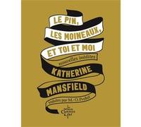 Le Pin, Les Moineaux, Et Toi Et Moi - Nouvelles Inédites
