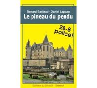 Le pineau du pendu - Bernard Baritaud - Gisserot Editions - broché - Roman