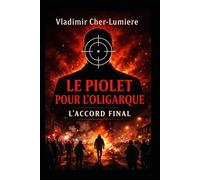 Le Piolet pour l'oligarque 3: Accord final