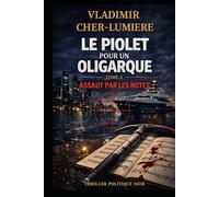 Le Piolet pour l'oligarque: L'Assaut en partitions
