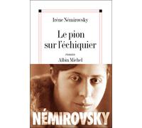 Le Pion sur l'échiquier - Irène Némirovsky - Albin Michel - broché - Roman