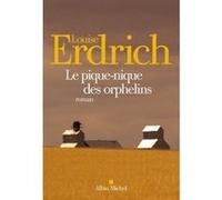 Le Pique-nique des orphelins Louise Erdrich (Auteur), Isabelle Reinharez (Traduction)