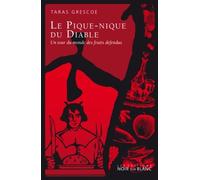 Le Pique-Nique Du Diable - Un Tour Du Monde Des Fruits Défendus
