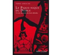 Le pique-nique du diable: Un tour du monde des fruits défendus