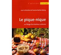 Le pique-nique: ou l'éloge d'un bonheur ordinaire