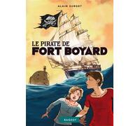 Le pirate de Fort Boyard - Alain Surget - Rageot - Poche - Roman junior dès 9 ans