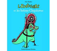 Alex Sanders – Le Piratosaure et les Indiens Chupikawas – Album jeunesse dès 3 ans – Cartonné