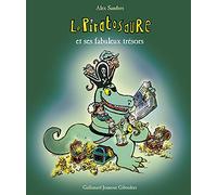 LE PIRATOSAURE ET SES FABULEUX TRESORS