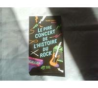 Le pire concert de l'histoire du rock