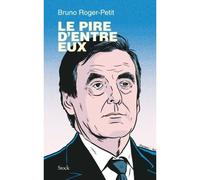 Le pire d entre eux - Bruno Roger-Petit - Stock - broché - Etude